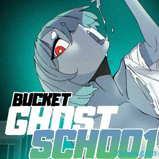 Bucket Ghost School
