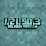Minecraft 1.21.90.3